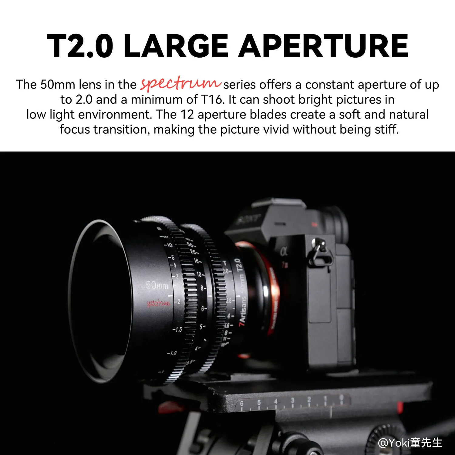 7Artisans Spectrum 50mm T2.0 objectif cinema Sony E plein format